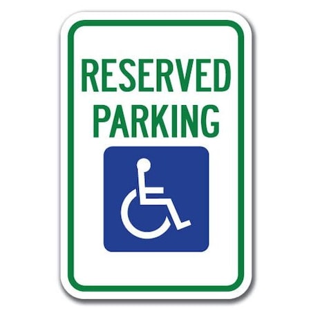 Signmission Reserved Parking with Handicapped Symbol 12inx18in Heavy Gauges, A-1218 Handicap A-1218 Handicap - Res Pk Hand Symbol